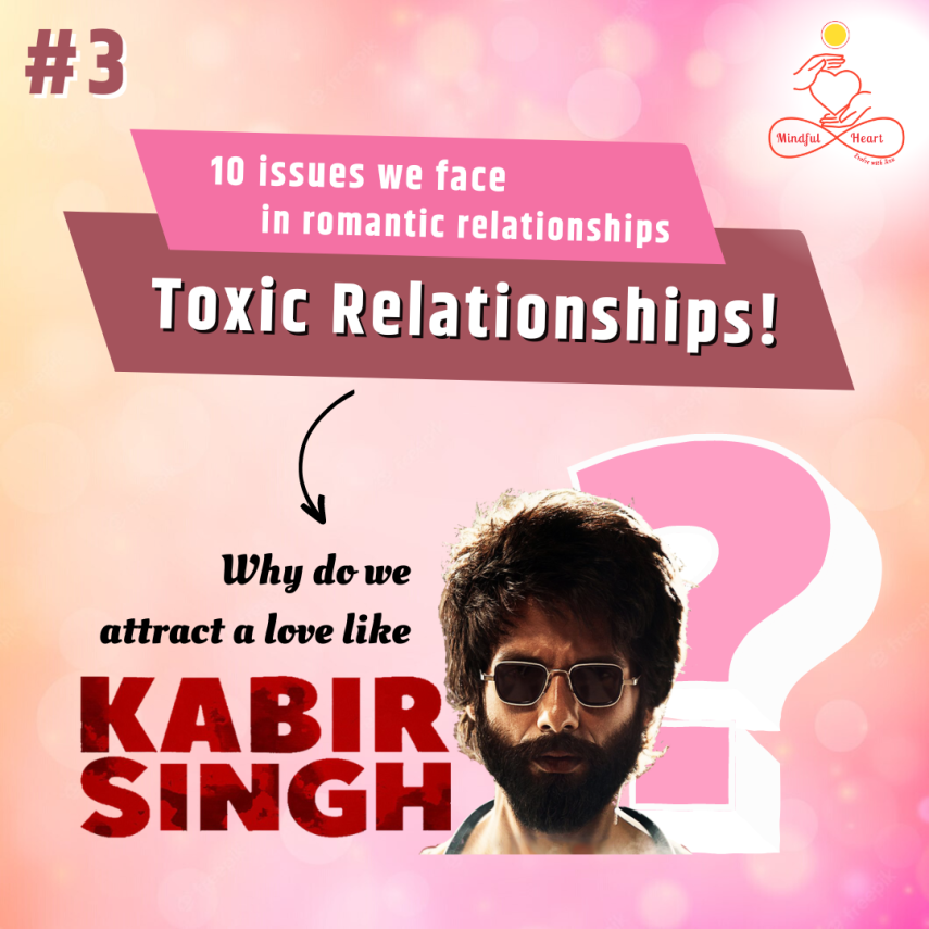 10 Issues In Romantic Relationships (#3-Toxic Relationships)