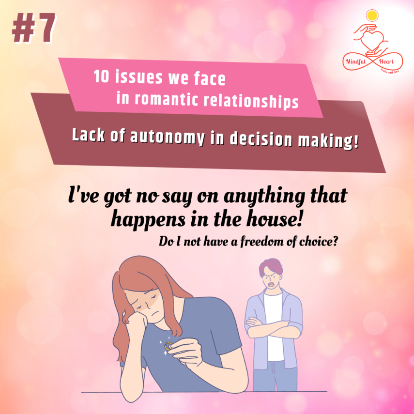 10 Issues In Romantic Relationships (Lack of autonomy in decision making)